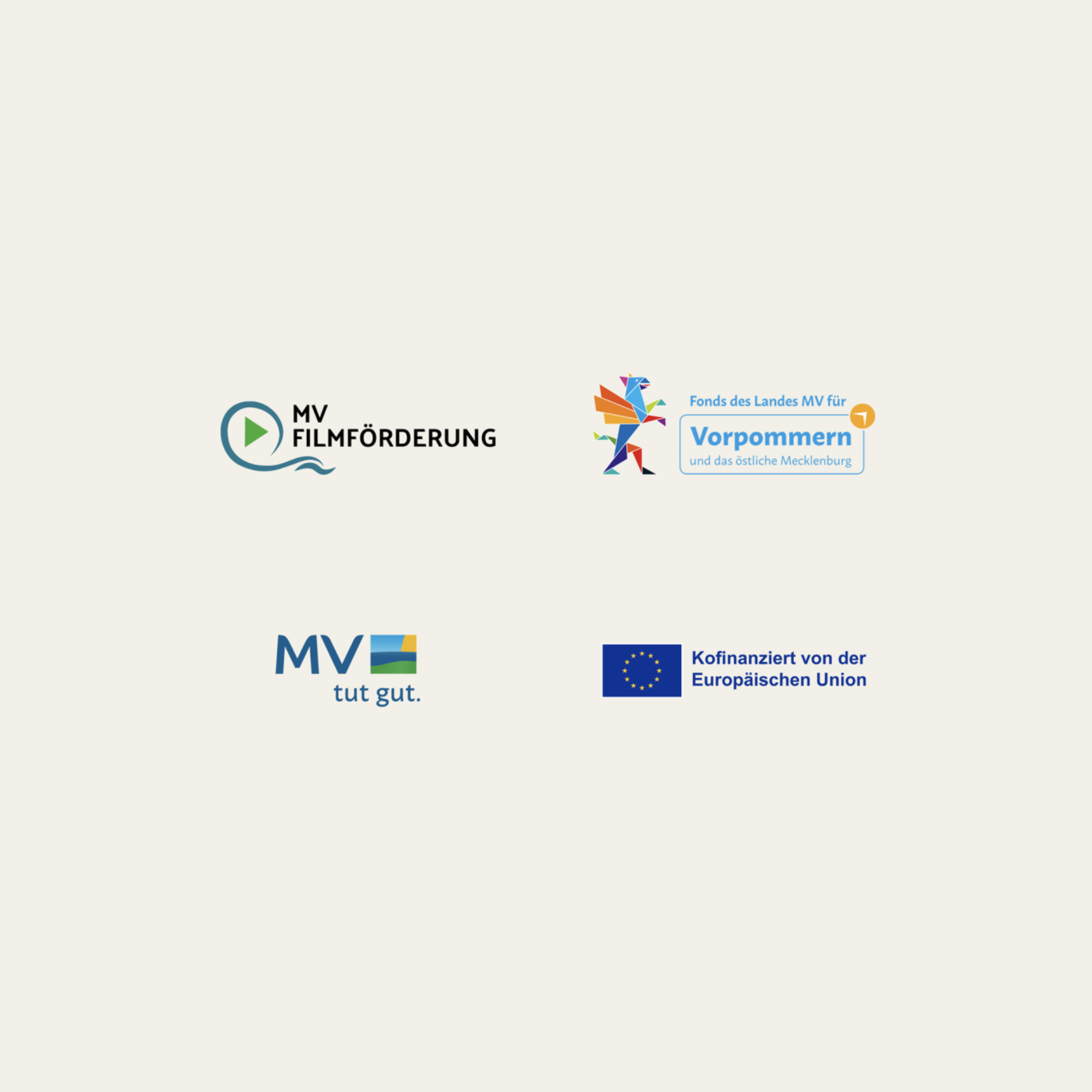 Sponsoren MV Filmförderung Fonds des Landes MV für Vorpommern EU MV tut gut Sponsoren MV Filmförderung Fonds des Landes MV für Vorpommern EU MV tut gut